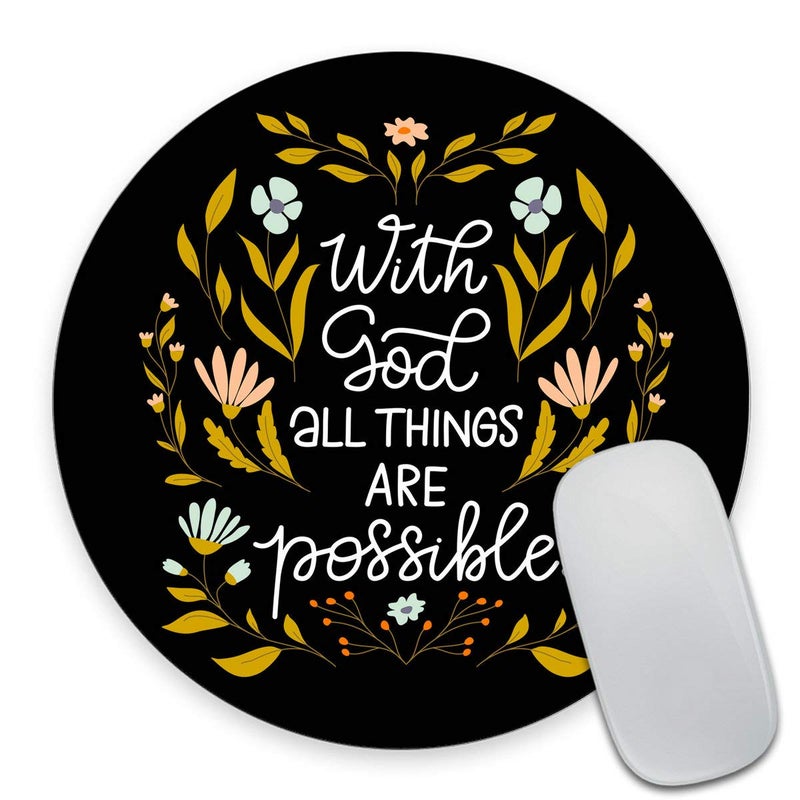 Smooffly Motivational and Inspirational Quote Round Gaming Mouse Pad Custom Design, with God All Things are Possible Bible Verse Scripture Quotes Religions Art - Image 1